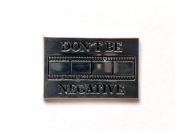 Значок 07 Don't Be Negative